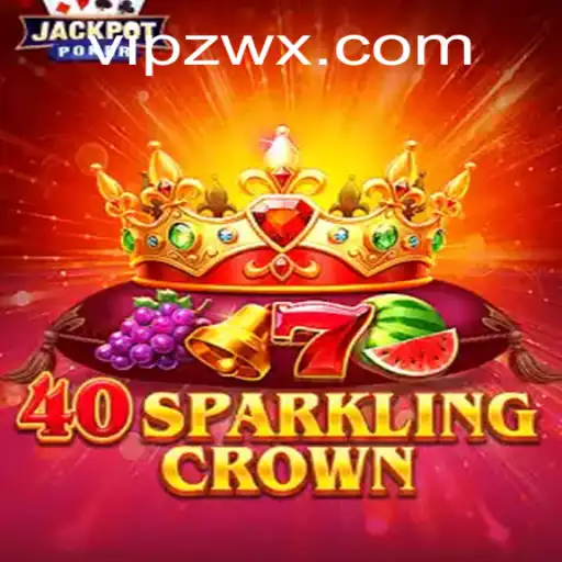 Exploring 40SparklingCrown: A New Gaming Adventure