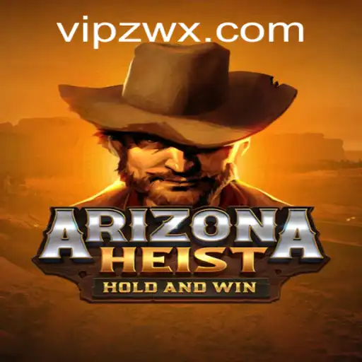 Explore the Thrilling World of ArizonaHeist